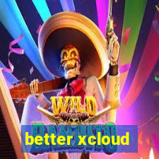 better xcloud